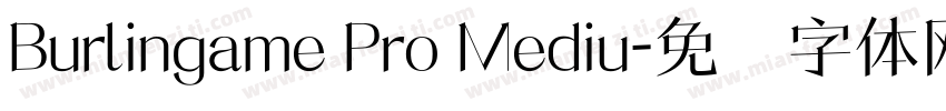 Burlingame Pro Mediu字体转换